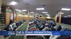 Minneapolis passes law allowing Islamic call to prayer five times a day Minneapolis passes law allowing Islamic call to prayer five times a day